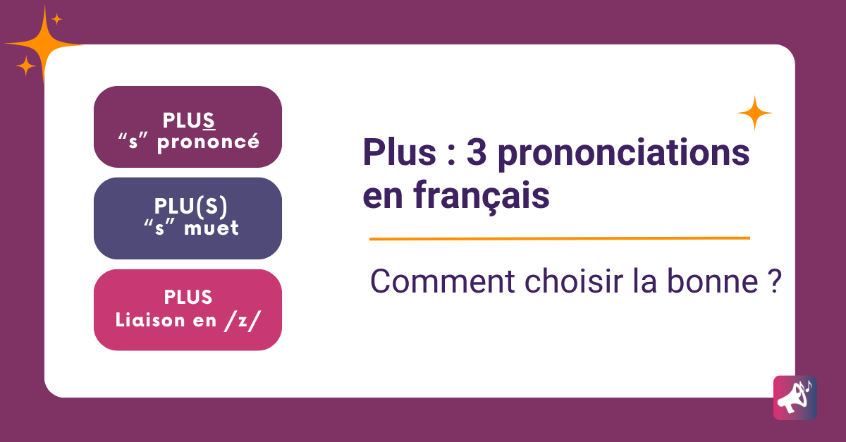 Les 3 prononciations de « plus » en français